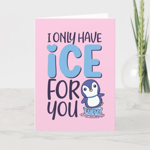 Ice For You Cute Penguin Pun Funny Valentines Day Holiday Card