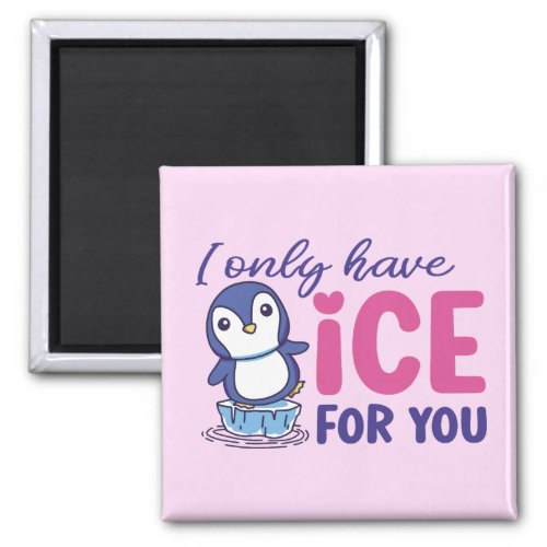 Ice For You Funny Penguin Cute Valentines Day Pink Magnet