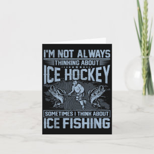 Ice Hockey And Ice Fishing Funny Fisherman Humor Card