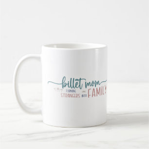Ice Hockey Billet Mom Inspirational Quote  Coffee Mug