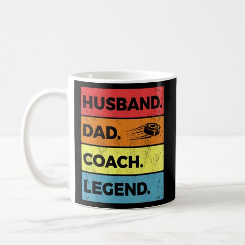 Ice Hockey Coach Husband Dad Legend  Coffee Mug