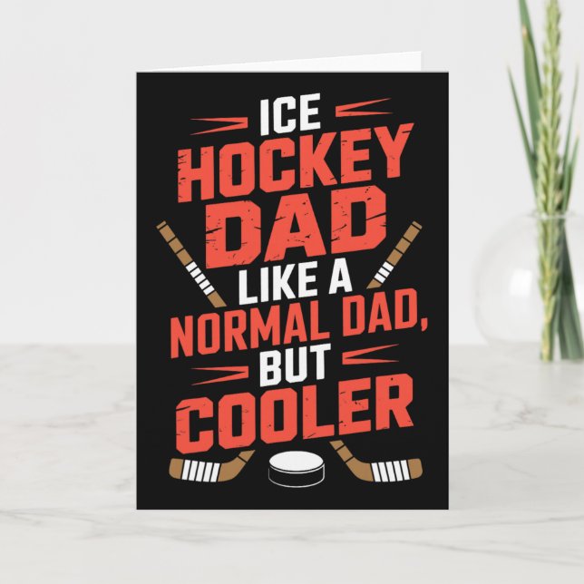 Ice Hockey Dad Like A Normal Dad But Cooler  Card (Front)
