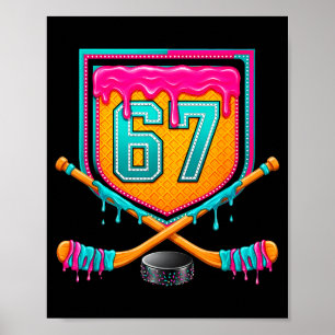 Ice Hockey Drip Number 67 Ice Hockey Player Poster