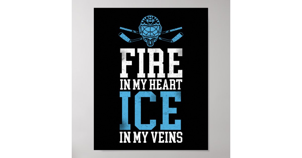 Ice Hockey Fire In My Heart Ice In My Vein Vintage Poster | Zazzle