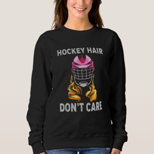 Ice Hockey For Girls Women Hockey Sport Player Hel Sweatshirt