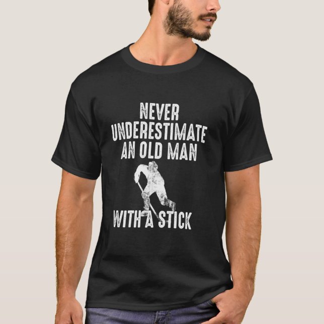 Ice Hockey For Grandpa Old Man Retired Dad Funny H T-Shirt (Front)