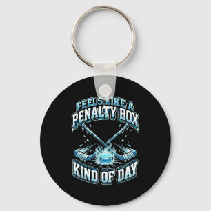 Ice Hockey Funny Feels Like A Penalty Box Kind Of  Keychain