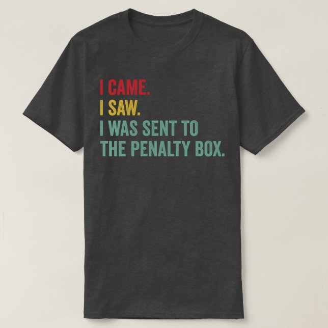 Ice Hockey Funny Penalty Box Ice Hockey Life T-Shirt (Design Front)