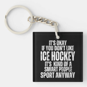 ICE HOCKEY FUNNY QUOTES KEYCHAIN