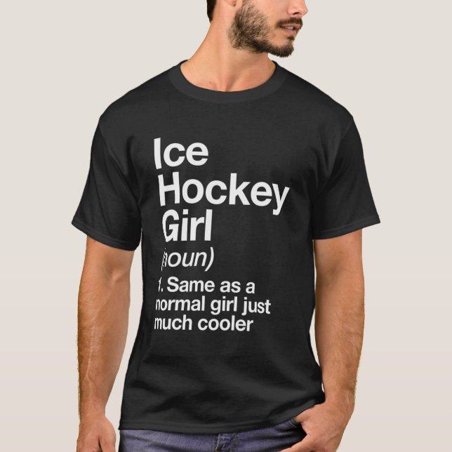 Ice Hockey Girl Definition Hoodie Funny Sports Pul T-Shirt (Front)