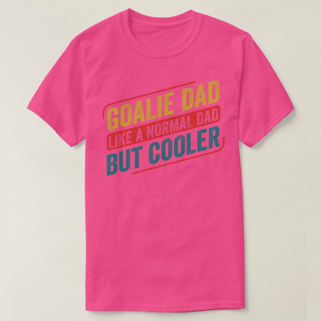 Ice Hockey Goalie Dad Goalkeeper Father T-Shirt (Design Front)