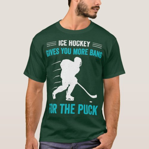 Ice Hockey Goalie More Bang for the Buck T_Shirt