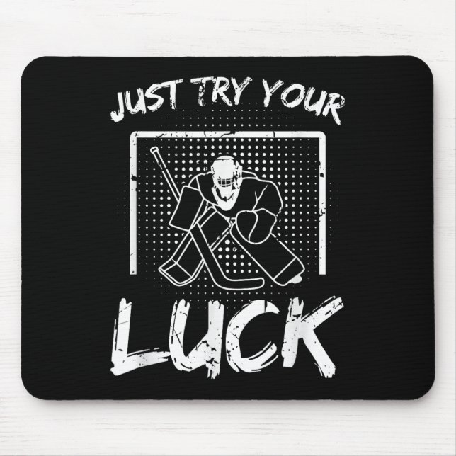 Ice Hockey Goalie Quote  Mouse Pad (Front)