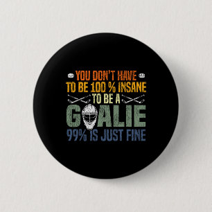 Ice Hockey Goalie Vintage Goalkeeper Retro You Don Button