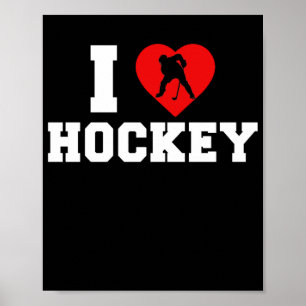 Ice Hockey I Love Hockey Player Team Poster