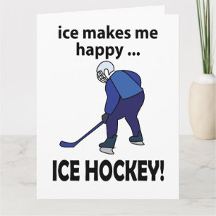 Ice Hockey Ice Makes Me Happy Ice Hockey Card