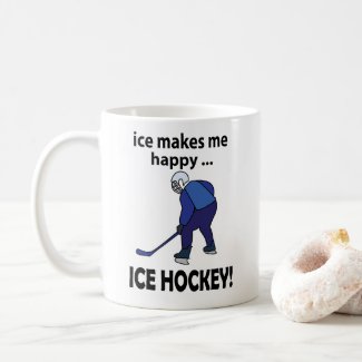 Ice Hockey Ice Makes Me Happy Ice Hockey