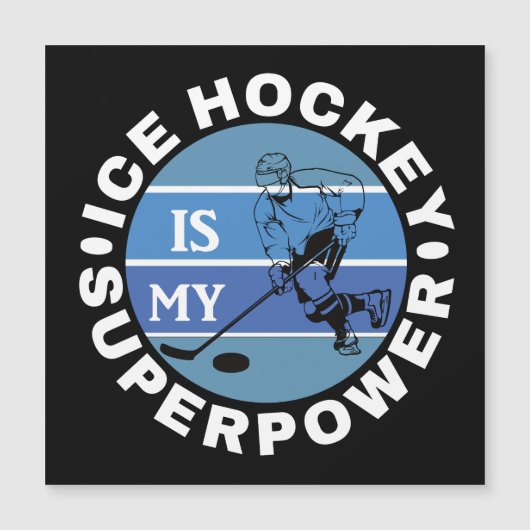 Ice Hockey Is My Superpower (Front)