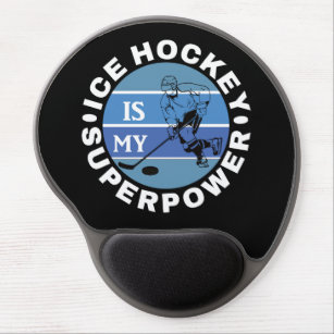 Ice Hockey Is My Superpower Gel Mouse Pad