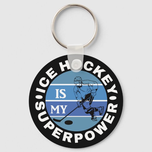Ice Hockey Is My Superpower Keychain (Front)