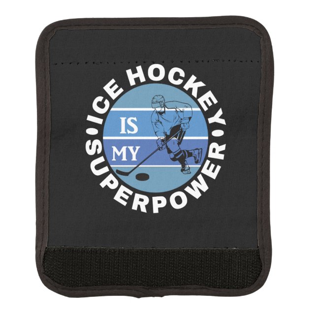 Ice Hockey Is My Superpower Luggage Handle Wrap (Front)