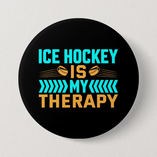 Ice Hockey is My Therapy Button (Front)