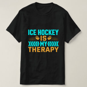 Ice Hockey is My Therapy T-Shirt