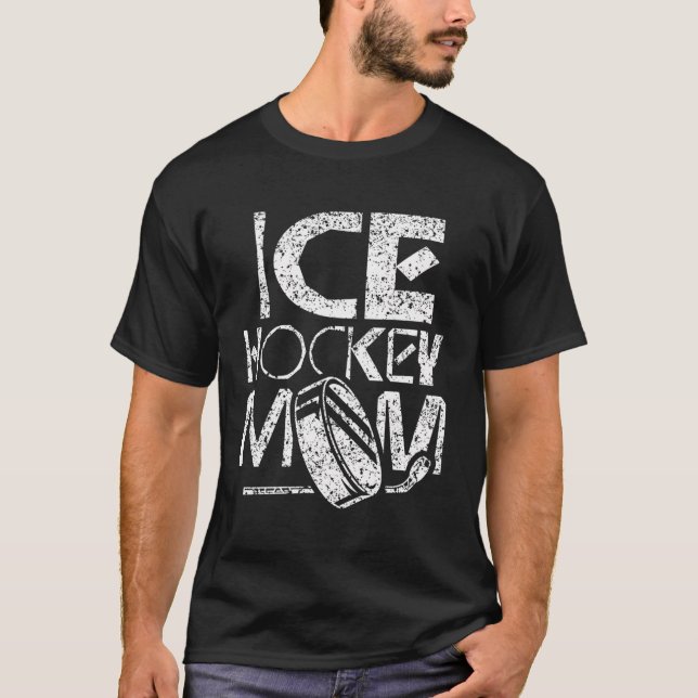 Ice Hockey Mom Hobby Player Coach Team T-Shirt (Front)
