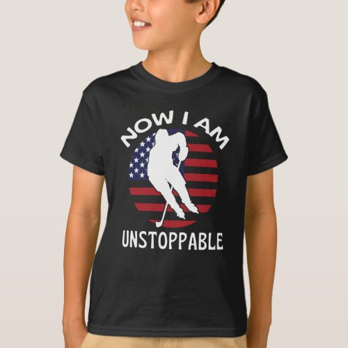 Ice Hockey Now I Am Unstoppable US Flag T_Shirt