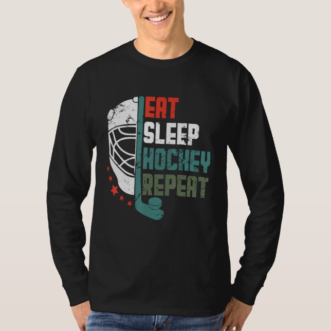 Ice Hockey Outfit Eat Sleep Hockey Repeat Funny Ic T-Shirt (Front)
