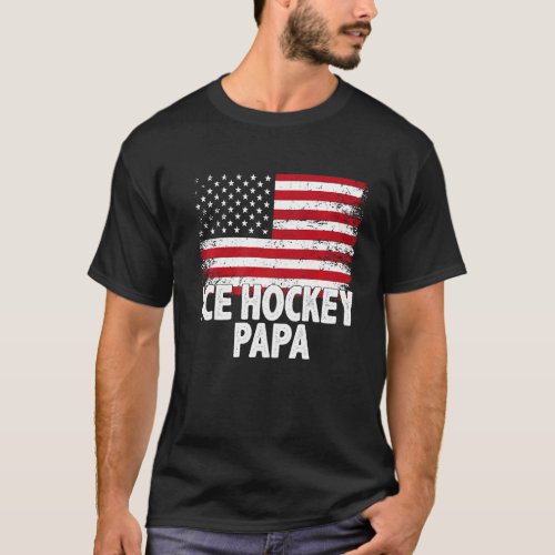 Ice Hockey Papa American Flag Fathers Day Mens T_Shirt