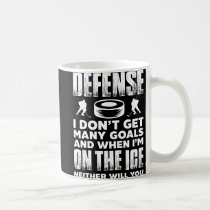 Ice Hockey Player Goalie Defense I Don't Get Many Coffee Mug