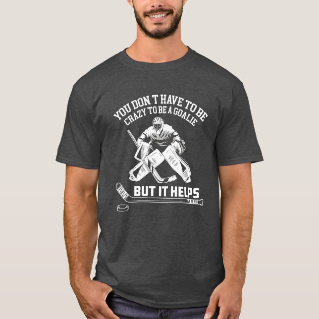 Ice Hockey Player Sports Lifestyle Hockey Goalie g T-Shirt (Front)