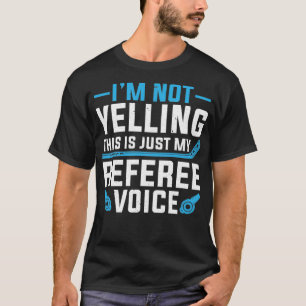 Ice Hockey Referee This Is Just My Referee Voice T-Shirt