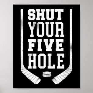 Ice Hockey Shut Your Five Hole Vintage Poster