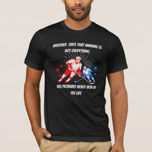 Ice hockey sport with a wise quote T-Shirt