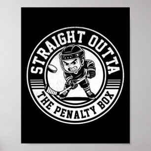 Ice Hockey Straight Outta Penalty Box Funny Player Poster