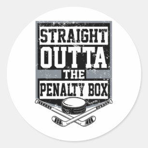 Ice Hockey Straight Outta The Penalty Box Funny Pl Classic Round Sticker