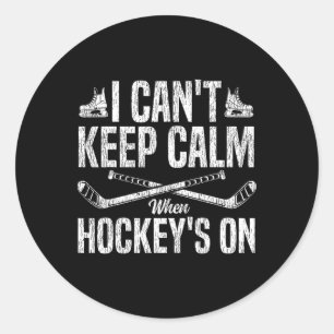 Ice Hockey Vintage I Can't Keep Calm When Hockey's Classic Round Sticker
