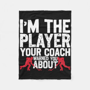 Ice Hockey Vintage I'm The Player Your Coach Warne Fleece Blanket