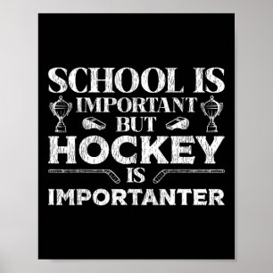 Ice Hockey Vintage School Is Important But Hockey Poster