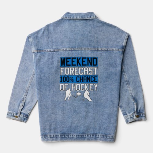 Ice Hockey Weekend Forecast Player Coach Fan   Denim Jacket