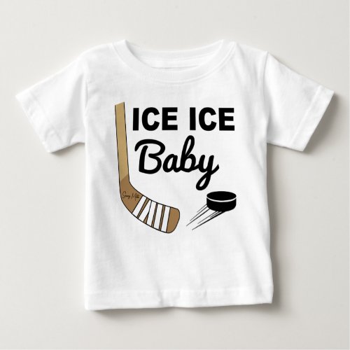 Ice Ice Baby Hockey Baby T_Shirt