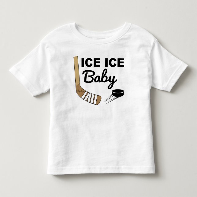 Ice Ice Baby Hockey Toddler T-shirt (Front)