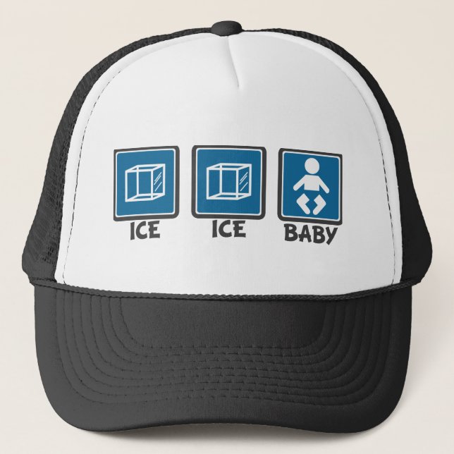 Ice Ice Trucker Hat (Front)