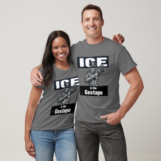 ICE Is The Gestapo T-Shirt (Unisex)