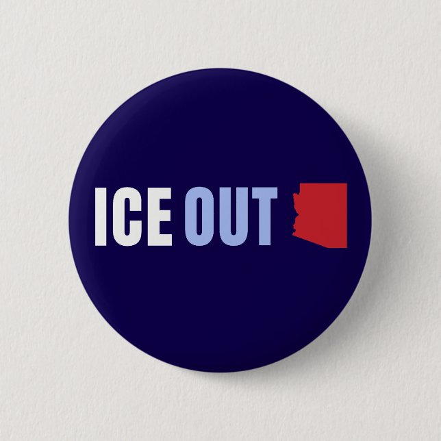 ICE OUT Arizona Anti Trump Button (Front)