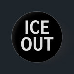 Ice Out Button<br><div class="desc">A bold, minimalist statement for a moment that demands clarity. A call for accountability, community safety, and humane treatment. Whether worn on a tee, pinned to a jacket, or added to your everyday carry, this piece lets you stand in solidarity and speak up without saying a word. Designed for those...</div>