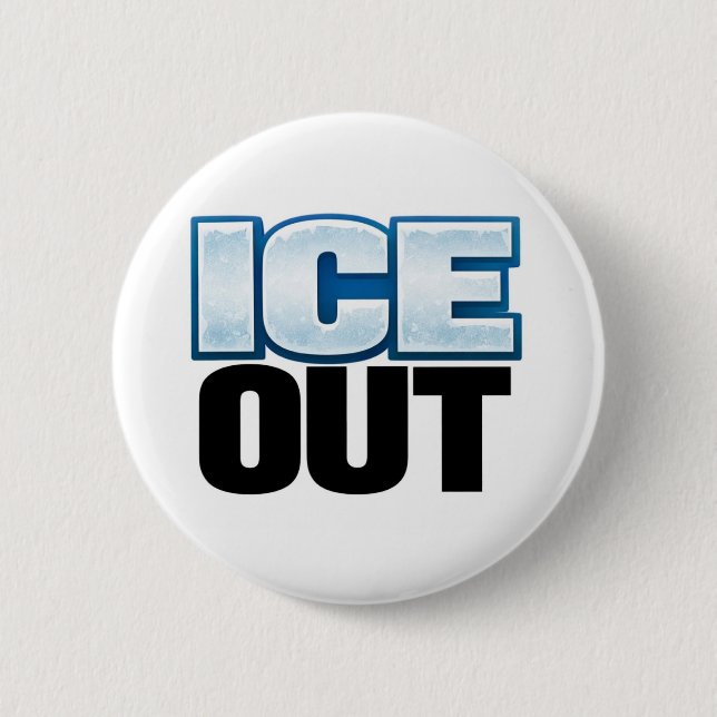 ICE OUT Button 2 1/4"  (Front)