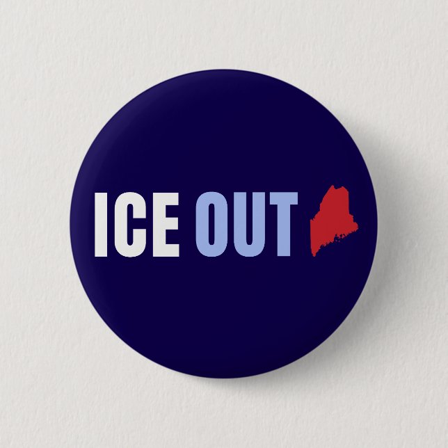 ICE OUT Maine Anti Trump Button (Front)
